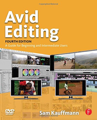9780240810805: Avid Editing: A Guide for Beginning and Intermediate Users
