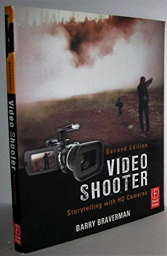 Video Shooter: Storytelling with HD Cameras