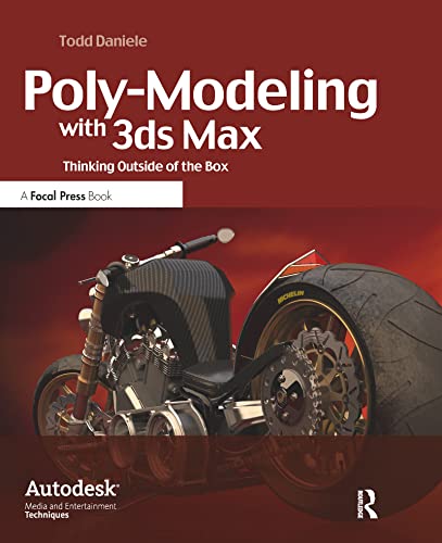 Stock image for Poly-Modeling with 3ds Max: Thinking Outside of the Box for sale by AwesomeBooks