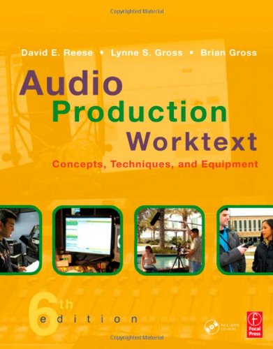 9780240810980: Audio Production Worktext: Concepts, Techniques, and Equipment