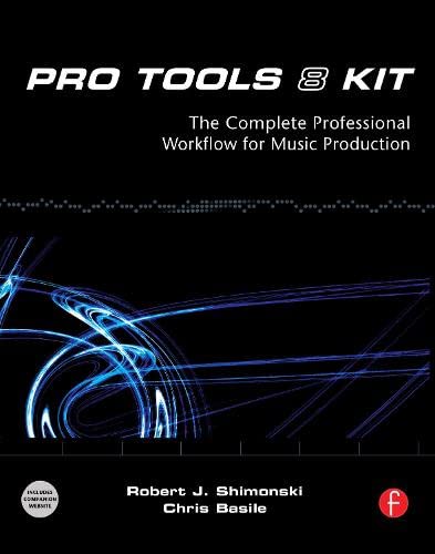Stock image for Pro Tools 8 Kit: The Complete Professional Workflow for Music Production for sale by ThriftBooks-Atlanta