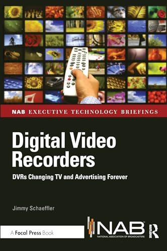 Stock image for Digital Video Recorders: DVR Impact on the Future of Video, Audio, and Advertising-Supported TV (Nab Executive Technology Briefings) for sale by Chiron Media