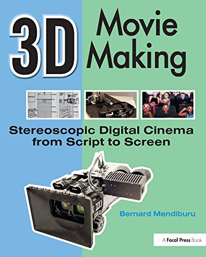 Imagen de archivo de 3D Movie Making: Stereoscopic Digital Cinema from Script to Screen a la venta por WorldofBooks