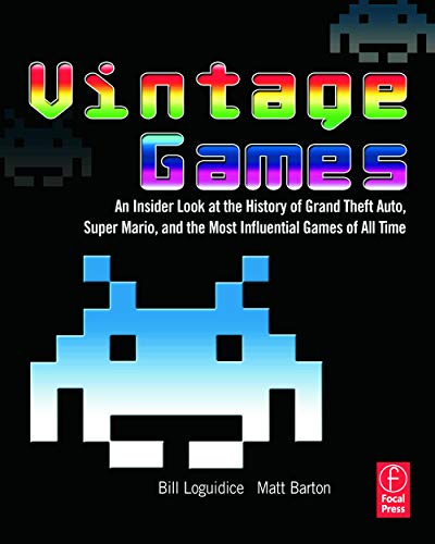 Beispielbild fr Vintage Games: An Insider Look at the History of Grand Theft Auto, Super Mario, and the Most Influential Games of All Time zum Verkauf von WorldofBooks