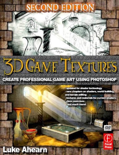 9780240811482: 3D Game Textures: Create Professional Game Art Using Photoshop