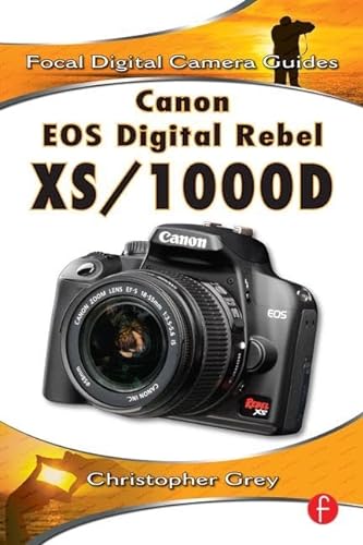 Imagen de archivo de Canon EOS Digital Rebel XS/1000D: Focal Digital Camera Guides a la venta por Goodwill Books