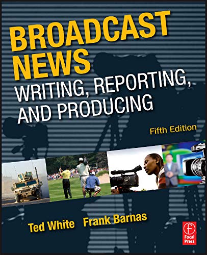 Beispielbild fr Broadcast News Writing, Reporting, and Producing zum Verkauf von BooksRun