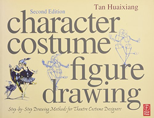 Beispielbild fr Character Costume Figure Drawing, Second Edition: Step-by-Step Drawing Methods for Theatre Costume Designers zum Verkauf von Saint Georges English Bookshop