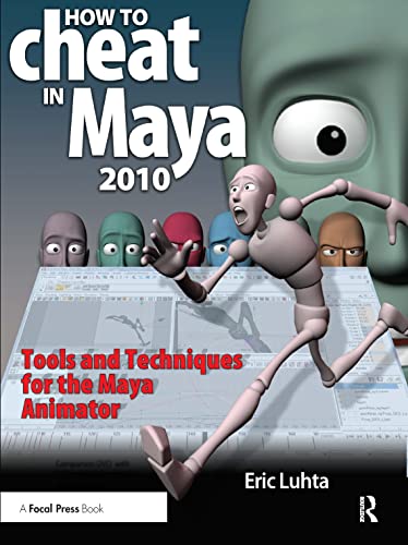 Imagen de archivo de How to Cheat in Maya 2010: Tools and Techniques for the Maya Animator a la venta por HPB-Ruby