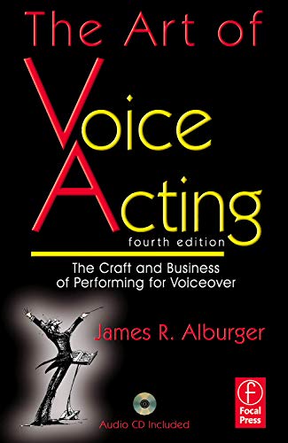 Imagen de archivo de The Art of Voice Acting: The Craft and Business of Performing for Voiceover [With CD (Audio)] a la venta por ThriftBooks-Atlanta