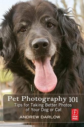 Stock image for Pet Photography 101 : Tips for Taking Better Photos of Your Dog or Cat for sale by Better World Books