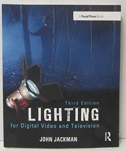 Lighting for Digital Video and Television (3rd, Third Edition)