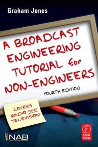 9780240812465: A Broadcast Engineering Tutorial for Non-Engineers