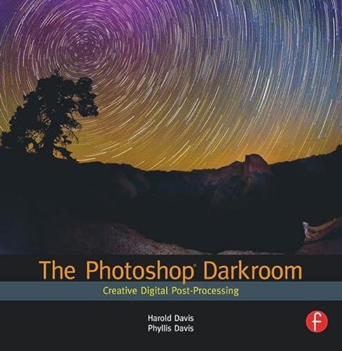 9780240812595: The Photoshop Darkroom: Creative Digital Post-Processing