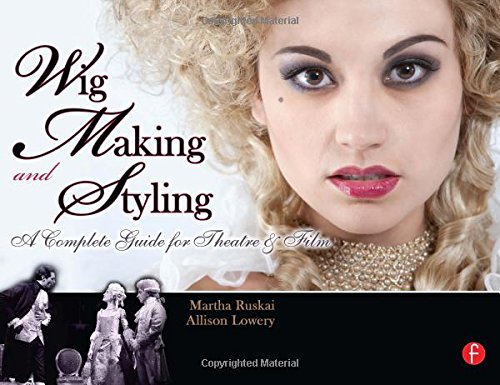 Imagen de archivo de Wig Making and Styling: A Complete Guide for Theatre & Film a la venta por SecondSale