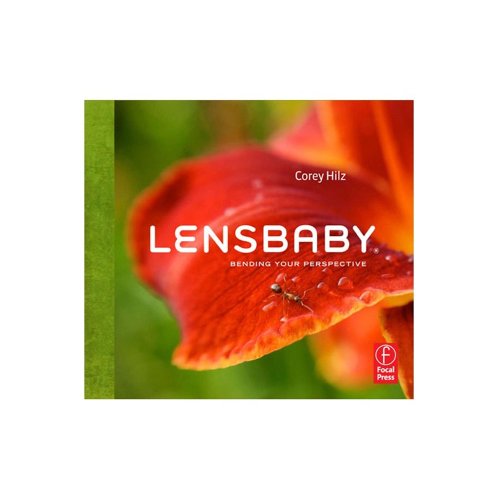 Imagen de archivo de Lensbaby: Bending your perspective a la venta por SecondSale