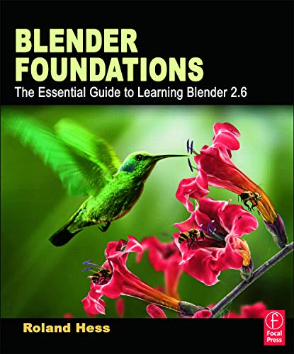 Stock image for Blender Foundations: The Essential Guide to Learning Blender 2.6 for sale by ThriftBooks-Atlanta