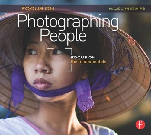 Imagen de archivo de Focus On Photographing People: Focus on the Fundamentals (Focus On Series) (The Focus On Series) a la venta por SecondSale