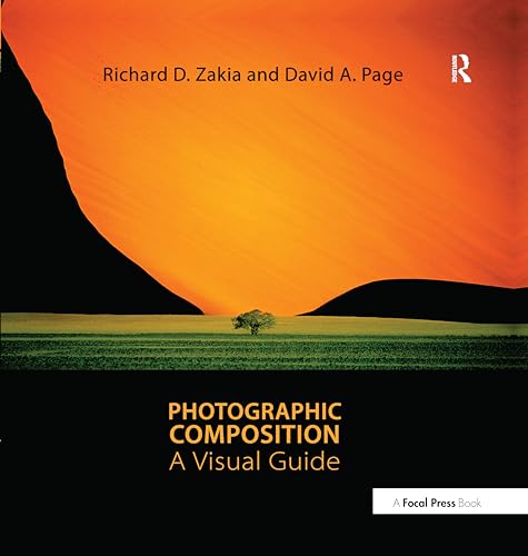 Beispielbild fr Photographic Composition: A Visual Guide zum Verkauf von Books From California