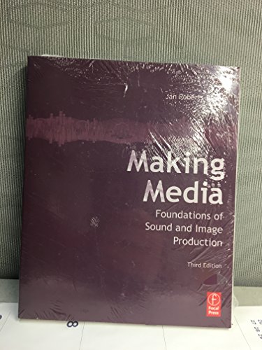 Stock image for Making Media: Foundations of Sound and Image Production for sale by SecondSale