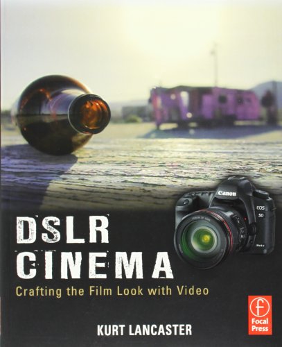 Beispielbild fr DSLR Cinema : Crafting the Film Look with Video zum Verkauf von Better World Books