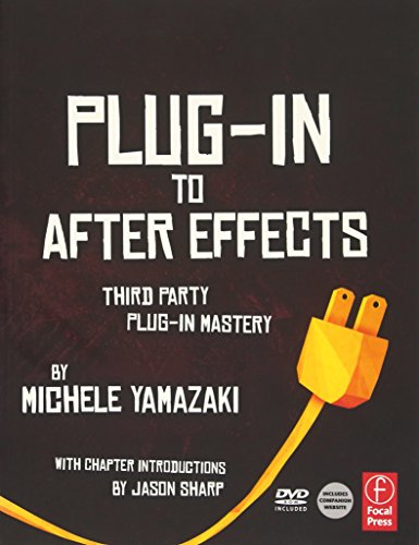 Imagen de archivo de Plug-in to After Effects: The Essential Guide to the 3rd Party Plug-ins a la venta por AwesomeBooks