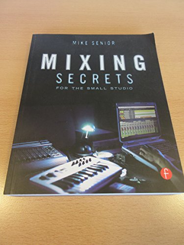 Stock image for Mixing Secrets for the Small Studio for sale by Bookmans