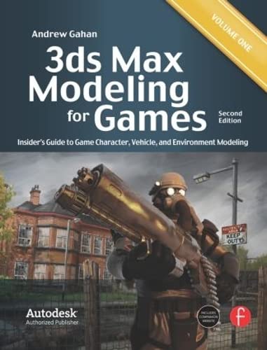 9780240815824: 3ds Max Modeling for Games: Insider's Guide to Game Character, Vehicle, and Environment Modeling: 1