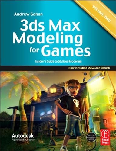 9780240816067: 3ds Max Modeling for Games: Volume II: Insider’s Guide to Stylized Modeling: 2