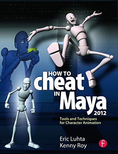 Beispielbild fr How to Cheat in Maya 2012: Tools and Techniques for Character Animation zum Verkauf von SecondSale