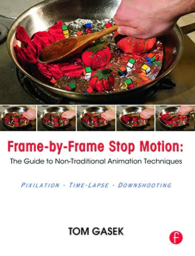 9780240817286: Frame by Frame Stop Motion: NonTraditional Approaches to Stop Motion Animation