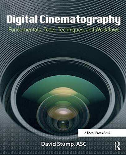 9780240817910: Digital Cinematography: Fundamentals, Tools, Techniques, and Workflows