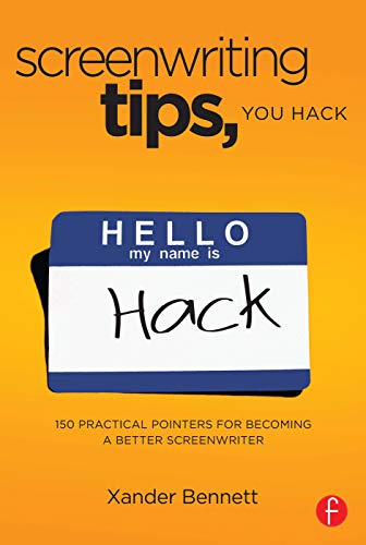9780240818245: Screenwriting Tips, You Hack