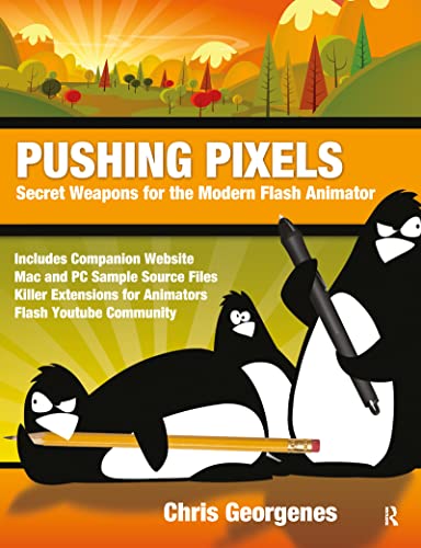 Beispielbild fr Pushing Pixels: Secret Weapons for the Modern Flash Animator: Chris Georgenes   Secret Weapons for the Modern Flash Animator zum Verkauf von WorldofBooks