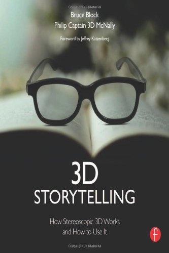 Beispielbild fr 3D Storytelling: How Stereoscopic 3D Works and How to Use It zum Verkauf von Goodwill of Colorado