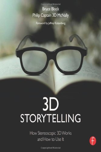 9780240818757: 3D Storytelling: How Stereoscopic 3D Works and How to Use It