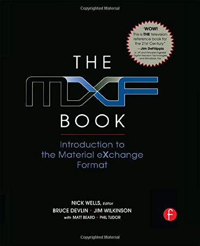 9780240819396: The MXF Book: An Introduction to the Material eXchange Format