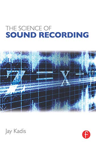 Stock image for The Science of Sound Recording for sale by GF Books, Inc.