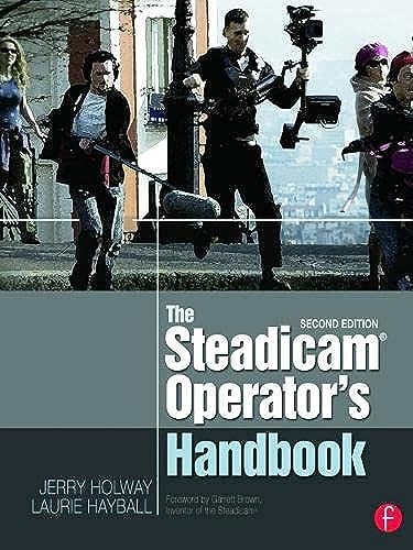 9780240823805: The Steadicam Operator's Handbook