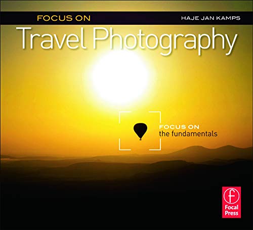 Immagine stock per Focus on Travel Photography: Focus on the Fundamentals (Focus On Series) [Lingua Inglese]