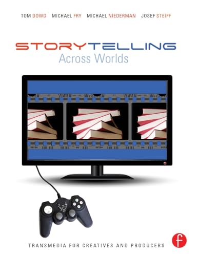 Stock image for Storytelling Across Worlds: Transmedia for Creatives and Producers for sale by ThriftBooks-Dallas