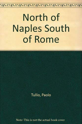 Beispielbild fr North of Naples South of Rome zum Verkauf von Montclair Book Center