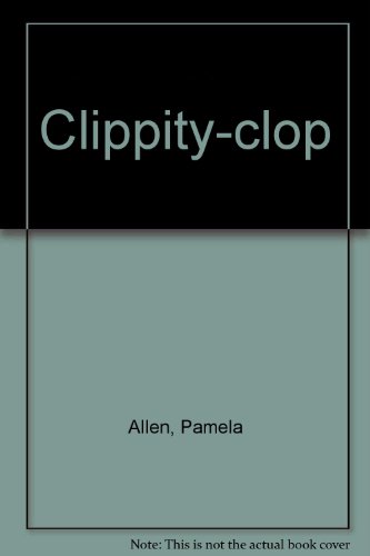 9780241002926: Clippity Clop