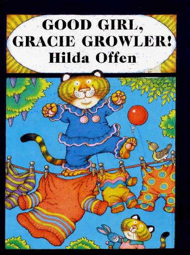 Stock image for Good Girl, Gracie Growler! for sale by WorldofBooks