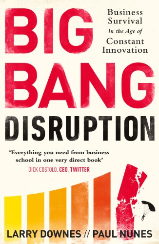 Imagen de archivo de Big Bang Disruption: Business Survival in the Age of Constant Innovation a la venta por AwesomeBooks