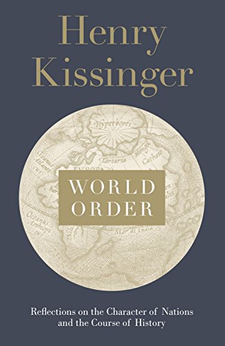 9780241004265: World Order: Reflections on the Character of Nations and the Course of History