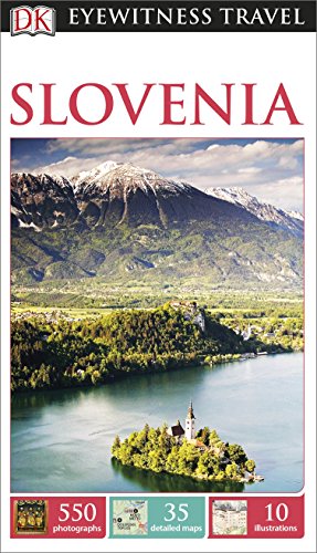 9780241006696: DK Eyewitness Travel Guide Slovenia [Lingua Inglese]: DK Eyewitness Travel Guide 2015