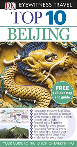 Top 10 Beijing: DK Eyewitness Top 10 Travel Guide 2015 (DK Eyewitness Travel Guide) - DK Eyewitness