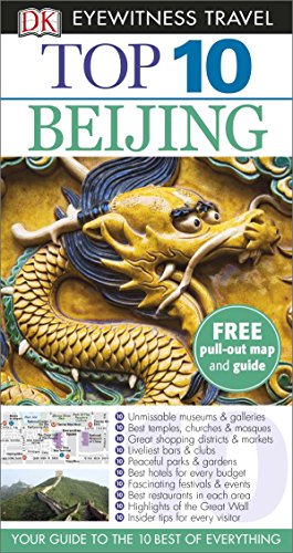 Stock image for Top 10 Beijing: DK Eyewitness Top 10 Travel Guide 2015 (DK Eyewitness Travel Guide) for sale by WorldofBooks