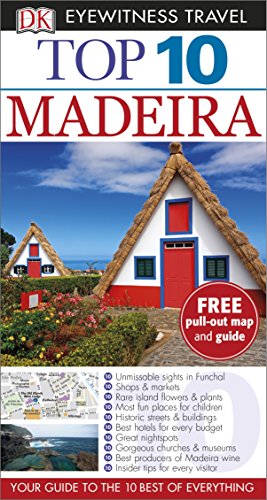 Imagen de stock para DK Eyewitness Top 10 Travel Guide. Madeira (DK Eyewitness Travel Guide) [Idioma Ingl�s]